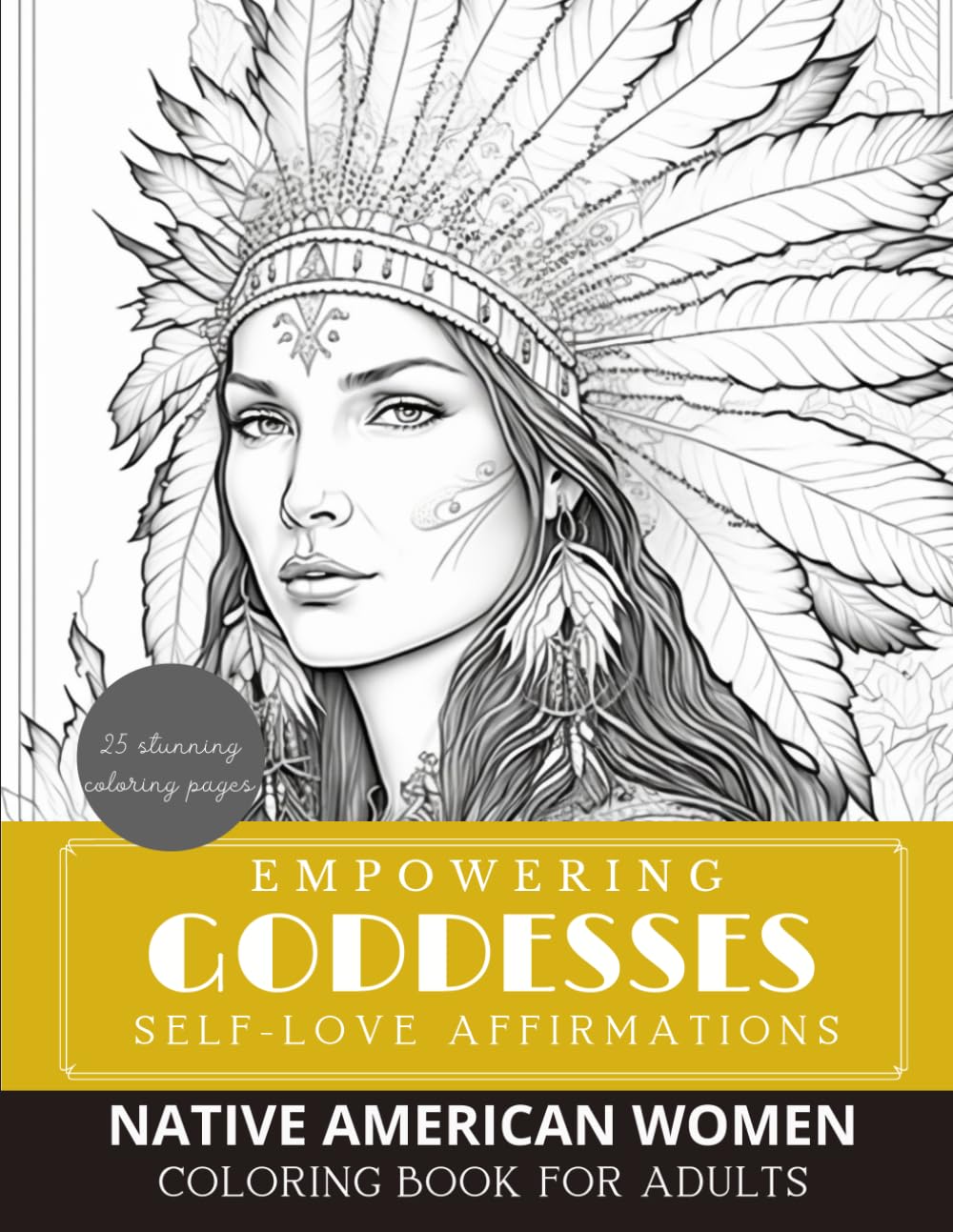 Empowering Goddesses & Self-Love Affirmations Coloring Book