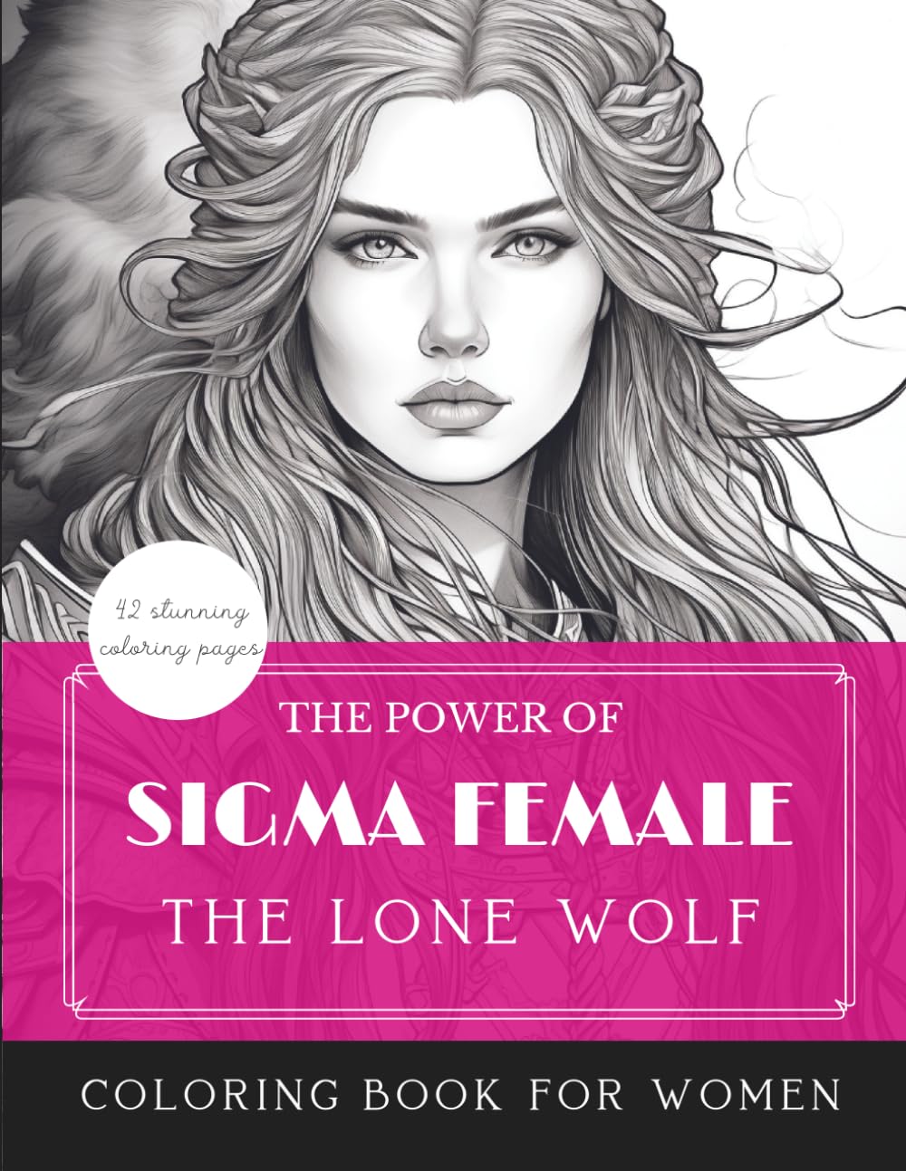 The Power of Sigma Female The Lone Wolf Coloring Book